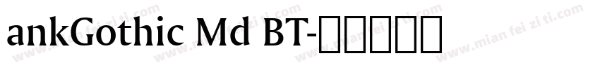 ankGothic Md BT字体转换